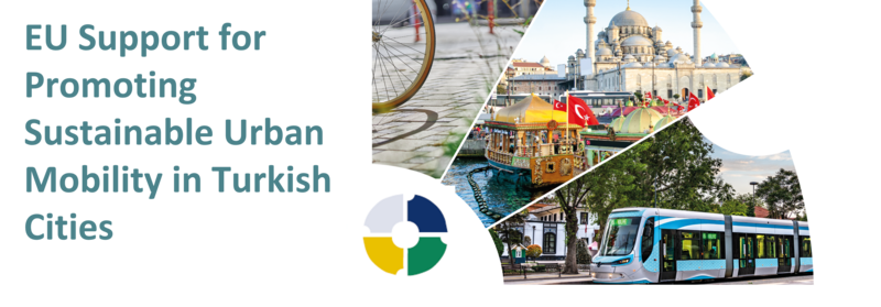 EU-Unterstützung für die Förderung nachhaltiger städtischer Mobilität in türkischen Städten